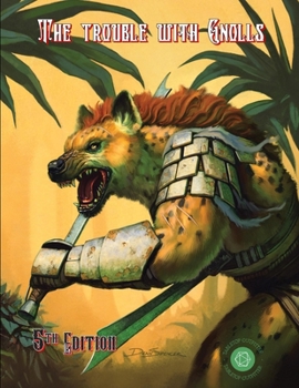 The Trouble with Gnolls (5e): One Shot Adventure