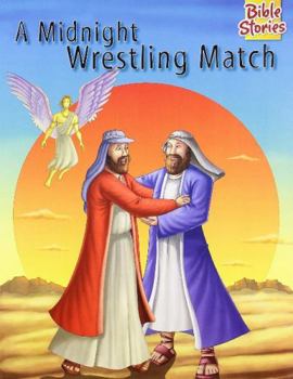 Paperback A Midnight Wrestling Match: 1 (Bible Stories) Book