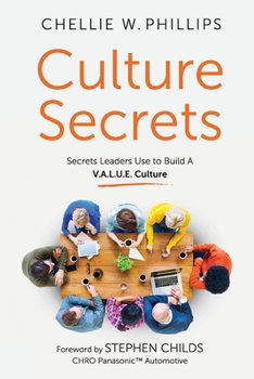 Paperback Culture Secrets: Secrets to a Thriving, Engaged Workforce Any CEO Can Use to Build a V.A.L.U.E. Culture Book