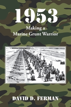 Paperback 1953: Making a Marine Grunt Warrior Book