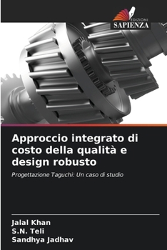 Paperback Approccio integrato di costo della qualità e design robusto [Italian] Book