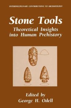 Paperback Stone Tools: Theoretical Insights Into Human Prehistory Book