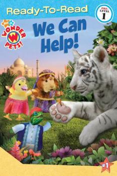 Paperback We Can Help! (Ready-to-Read, Wonder Pets! Pre-level 1) Book