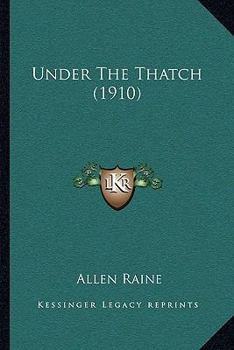 Paperback Under The Thatch (1910) Book