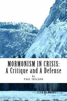 Paperback Mormonism in Crisis: : A Critique and A Defense Book