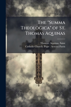 Paperback The "Summa Theologica" of St. Thomas Aquinas Book