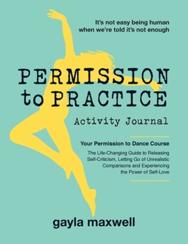 Paperback Permission to Practice: Activity Journal Book