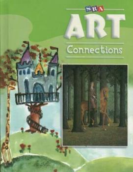 Paperback Art Connections - Student Edition - Grade 3 Book