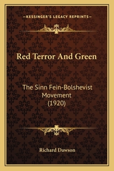 Paperback Red Terror And Green: The Sinn Fein-Bolshevist Movement (1920) Book