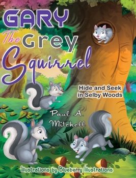 Hardcover Gary the Grey Squirrel Book