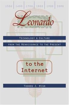 Paperback Leonardo to the Internet: Technology and Culture from the Renaissance to the Present Book