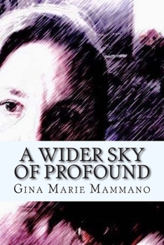 Paperback A Wider Sky of Profound: a spiritual memoir in poetry Book