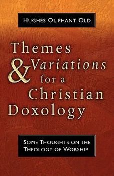 Paperback Themes and Variations for a Christian Doxology Book