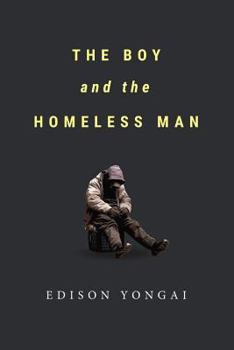 Paperback The Boy and The Homeless Man Book