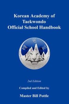 Paperback Korean Academy of Taekwondo Official School Handbook - 2nd Edition Book