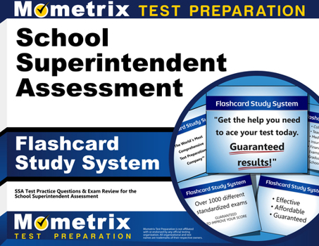 Misc. School Superintendent Assessment Flashcard Study System: Ssa Test Practice Questions and Exam Review for the School Superintendent Assessment Book