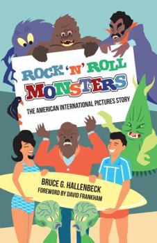 Paperback Rock 'n' Roll Monsters: The American International Pictures Story Book