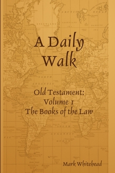 Paperback A Daily Walk: The Books of the Law Book