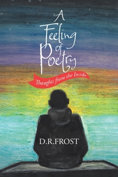 Paperback A Feeling of Poetry: Thoughts from the inside Book