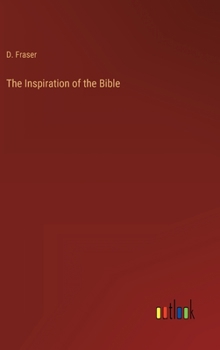 Hardcover The Inspiration of the Bible Book