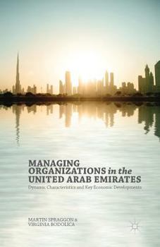 Paperback Managing Organizations in the United Arab Emirates: Dynamic Characteristics and Key Economic Developments Book