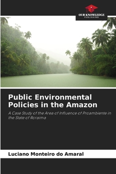 Paperback Public Environmental Policies in the Amazon Book