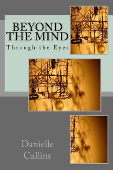 Paperback Beyond the Mind: Through the Eyes Book