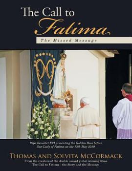 Paperback The Call to Fatima: The Missed Message Book