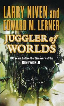 Juggler of Worlds - Book #6 of the Ringworld and Before the Discovery of Ringworld