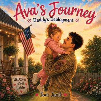 Paperback Ava's Journey: Daddy's Deployment Book