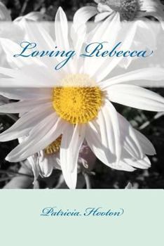 Paperback Loving Rebecca Book