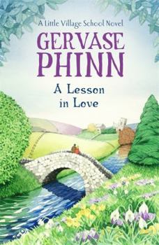 Hardcover A Lesson in Love: A Little Village School Novel Book