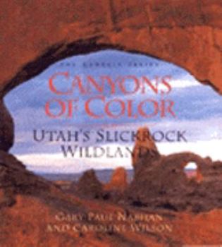 Paperback Canyons of Color: Utah's Slickrock Wildlands Book