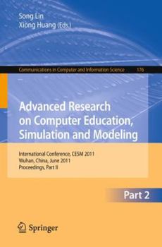 Paperback Advanced Research on Computer Education, Simulation and Modeling: International Conference, Cesm 2011, Wuhan, China, June 18-19, 2011. Proceedings, Pa Book