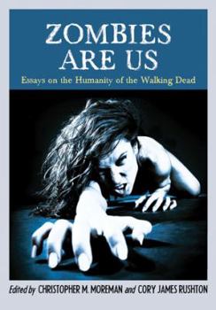 Paperback Zombies Are Us: Essays on the Humanity of the Walking Dead Book