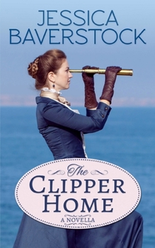 Paperback The Clipper Home: A Romance Novella Book