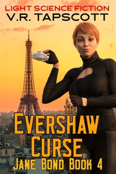 Jane Bond - The Evershaw Curse: Light Science Fiction - Book #4 of the Jane Bond