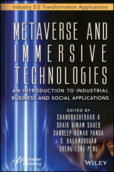 Hardcover Metaverse and Immersive Technologies: An Introduction to Industrial, Business and Social Applications Book