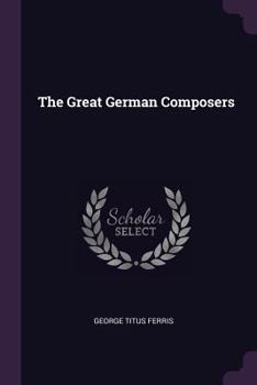 Paperback The Great German Composers Book