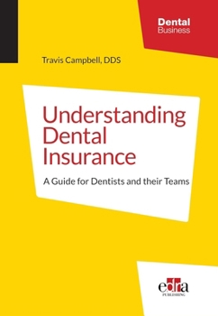 Hardcover Understanding Dental Insurance: A G / Travis Campbell Book