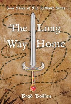 Paperback The Long Way Home: Book Three of The Redhawk Series Book