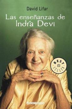 Paperback La Ensenanzas De Indra Devi/ the Teachings of Indra Devi (Best Sellers) (Spanish Edition) [Spanish] Book