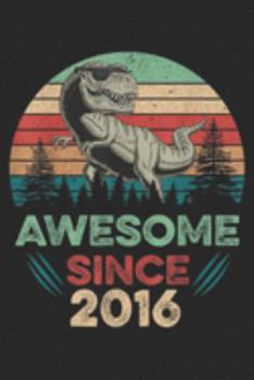 awesome since 2016: Vintage 3rd Birthday GifDinosaur 3 years old Boy  Journal/Notebook Blank Lined Ruled 6x9 100 Pages