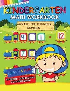 Paperback Kindergarten Math Workbook: Easy and Fun Early Learning Workbook Addition Subtraction Practice Book