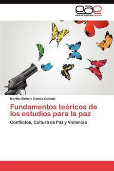 Paperback Fundamentos teóricos de los estudios para la paz [Spanish] Book