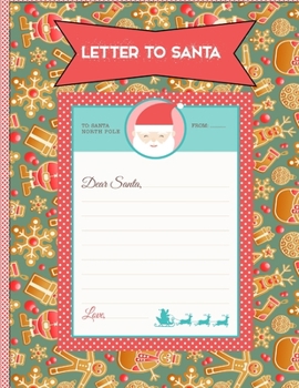 Paperback Letter to Santa: Dear Santa: A Cute Journal Filled with Blank Letters for Santa Claus Book