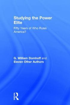 Hardcover Studying the Power Elite: Fifty Years of Who Rules America? Book