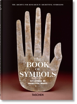 Hardcover The Book of Symbols. Reflections on Archetypal Images Book