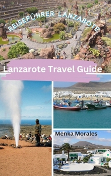 Hardcover Lanzarote Travel Guide: Reiseführer Lanzarote Book