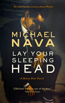 Lay Your Sleeping Head - Book  of the Henry Rios Mysteries